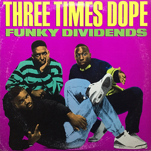 THREE TIMES DOPE // FUNKY DIVIDENDS (5VER) / ORIGINAL STYLIN'