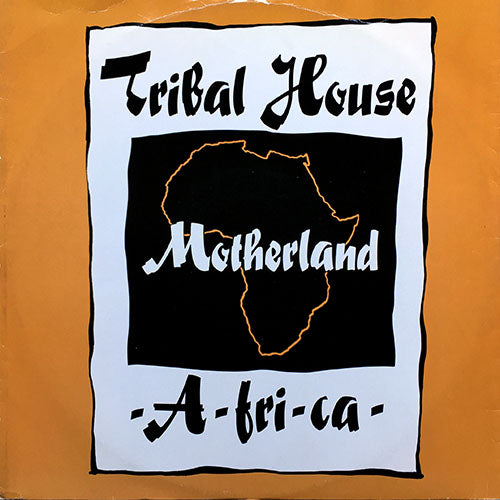 TRIBAL HOUSE // MOTHERLAND (3VER)