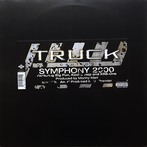 TRUCK feat. BIG PUN, KRS ONE & KOOL G RAP // SYMPHONY 2000 (4VER) / WHO AM I (4VER)