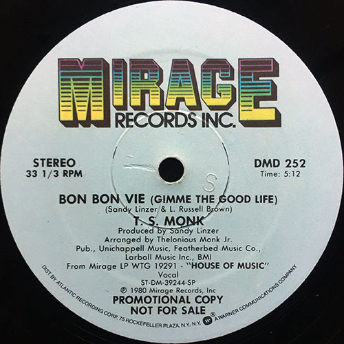 T.S. MONK // BON BON VIE (GIMME THE GOOD LIFE) (5:12)