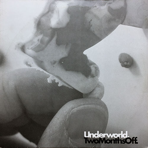 UNDERWORLD // TWO MONTHS OFF (ORIGINAL) / (KING UNIQUE SUNSPOT - VOCAL MIX)