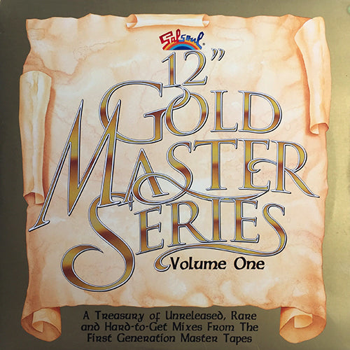 V.A. (FIRST CHOICE / SALSOUL ORCHESTRA / SURFACE / SKYY / LOLEATTA HOLLOWAY / MOMENT OF TRUTH / CHARO / TRUE EXAMPLE / CAROL WILLIAMS) // 12" GOLD MASTER SERIES - VOLUME ONE (LP) inc. DR. LOVE / FALLING IN LOVE / HELPLESSLY / LOVE IS YOU etc