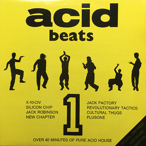 V.A. (X-10-CIV / SILICON CHIP / JACK ROBINSON / NEW CHAPTER / REVOLUTIONARY TACTICS / CULTURAL THUGS / PLUSONE) // ACID BEATS 1 (LP) inc. CUT IT UP / FM / MOVE YA / KNIGHTRIX ACID / ACID JAMES / DON'T PANIC / FOREVER AND EVER / DANCE WITH ME