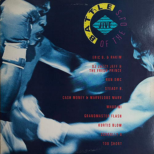 V.A. (ERIC B. & RAKIM / DJ JAZZY JEFF & THE FRESH PRINCE / RUN DMC / STEADY B / CASH MONEY AND MARVELOUS MARV / WHODINI / GRANDMASTER FLASH / KURTIS BLOW / SCHOOLLY D / TOO SHORT) // BATTLE OF THE DJ'S (LP) inc. ERIC B. IS PRESIDENT etc.