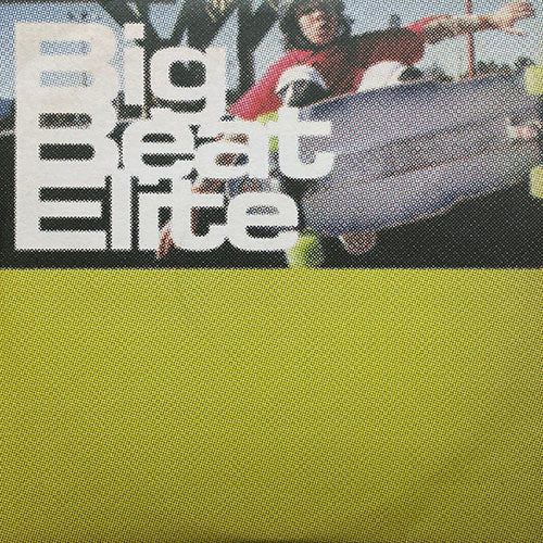 V.A. (SOL BROTHERS / ST. ETIENNE / DEPTH CHARGE / MANTRONIX / CUT LA ROC / WIDE RECEIVER / MONO / IMPULSION / FATBOY SLIM / STAR 'N' GARTA / BENTLEY RHYTHM ACE / EBOMAN / MEAT KATIE / ALEEM / MO & SKINNY etc) // BIG BEAT ELITE (LP)