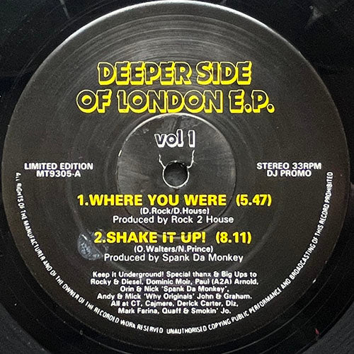 V.A. (ROCK 2 HOUSE / SPANK DA MONKEY / WHY ORIGINALS / BAD VIBES) // DEEPER SIDE OF LONDON VOL. 1 (EP) inc. WHERE YOU WERE / SHAKE IT UP / GOT YA SOUL / THE CALLIN