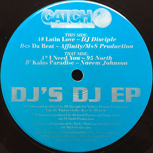 V.A. (D.J. DISCIPLE / AFFINITY / 95 NORTH / NAEEM JOHNSON) // DJ'S DJ EP inc. LATIN LOVE / DA BEAT / I NEED YOU / KALAS PARADISE
