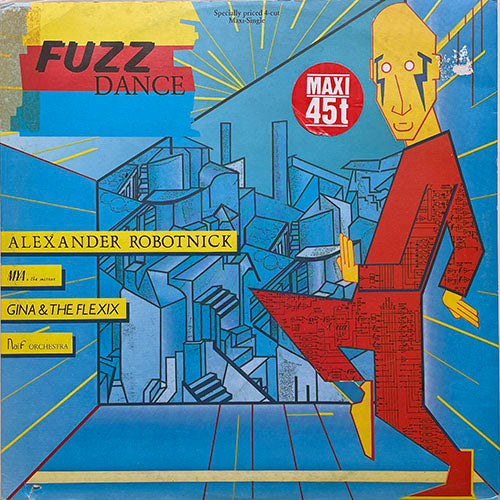 V.A. (ALEXANDER ROBOTNICK / MYA & THE MIRROR / GINA & THE FLEXIX / NAIF ORCHESTRA) // FUZZ DANCE EP inc. PROBLEMES D'AMOUR (7:20) / HESITATION (6:44) / I WANNA BELIEVE (6:54) / CHECH-OUT FIVE (7:27)
