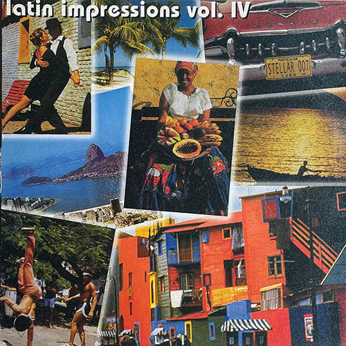 V.A. (TONY RODRIGUEZ / MICHELE CHIAVARINI / VICTOR SIMONELLI) // LATIN IMPRESSIONS VOL. IV (EP) inc. PLEASANT AVE. / TUMBADORAS / AVOCADO / BOCA DE BANDONEON / TODO O MUNDO