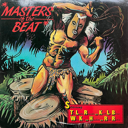 V.A. (LATIN RASCALS / WHIZ KID / HASHIM / KEITH LeBLANC / RICK RUBIN) // MASTER OF THE BEAT (LP) inc. LISA'S COMING / SWEET BEAT / IT'S NASTY / MANEUVERS / JUST DO WHAT YOU WANT / YEAH RIGHT / UH! / DUST CLOUD