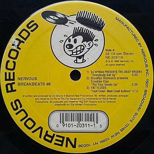V.A. (DJ SPINNA / BROOKLYN SLUMLORDZ presents CROOKLYN CLAN / FAT FLUIDS / RUSTY KILLA PRODUCTIONS / REX SHIT REBEULZ / LIVE & DIE RECK) // NERVOUS BREAKBEATS #6 (EP) inc. EVERYBODY GET UP / PUT YOUR HANDS UP / EAST COAST - WEST COAST ANTHEM etc