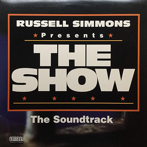 V.A. (SLICK RICK / ONYX / 2 PAC / METHOD MAN / REDMAN / DR. DRE / MARY J. BLIGE / NOTORIOUS B.I.G. / DOVE SHACK / SNOOP DOGGY DOGG / A TRIBE CALLED QUEST etc...) // THE SHOW (LP) inc. MOVE ON... / LIVE / MY BLOCK / HOW HIGH / IT'S ENTERTAINMENT etc