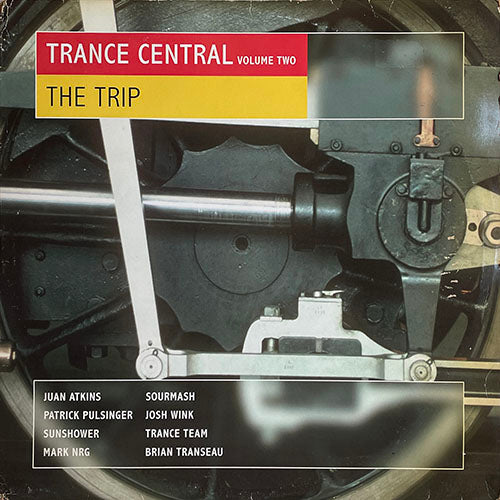V.A. (TRANCE TEAM / MARK N-R-G / DIGITAL EXPRESS / CLONE I.D. / DREAM PLANT / DJ MISJA & DJ TIM / DHARMA / SOURMASH / KUNDALINI / AWEX / IO / FIREFLY / MAAS etc) // TRANCE CENTRAL VOLUME TWO - THE TRIP (LP) inc. WAKE UP / DON'T STOP etc