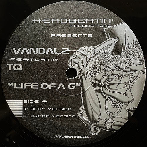 VANDALZ feat. TQ / PNUTT feat. SHADE SHEIST & TQ // LIFE OF A G (3VER) / TAKE ME WITH YOU (3VER)