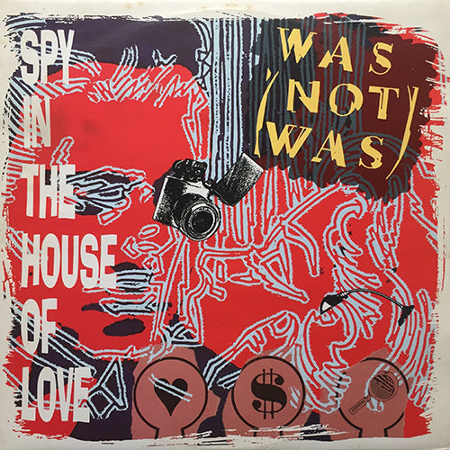 WAS (NOT WAS) // SPY IN THE HOUSE OF LOVE (4VER)