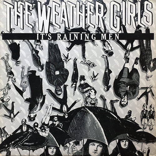 WEATHER GIRLS // IT'S RAINING MEN (5:27) / INST (5:29)