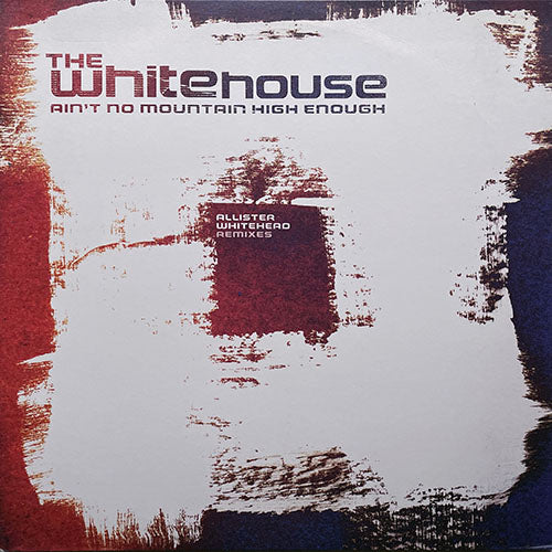 WHITEHOUSE // AIN'T NO MOUNTAIN HIGH ENOUGH (3VER)