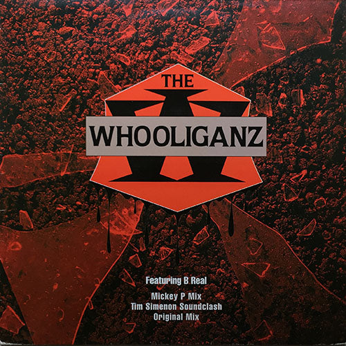 WHOOLIGANZ feat. B REAL // WHOOLIGANZ (3VER) / ALL ACROSS THE MAP