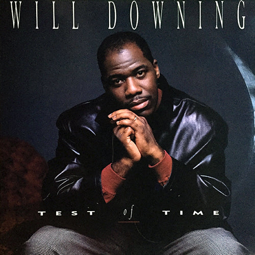 WILL DOWNING // TEST OF TIME (4VER)