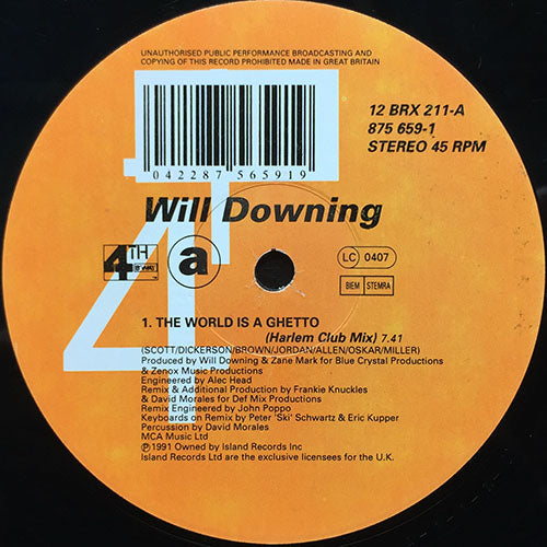 WILL DOWNING // THE WORLD IS A GHETTO (HARLEM CLUB MIX) / (UNIVERSAL MIX) / (RADIO VERSION)