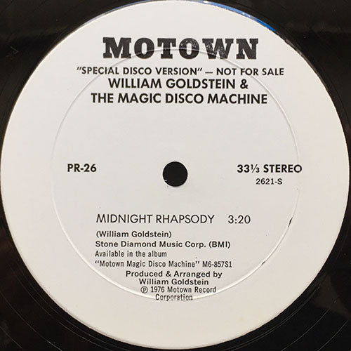 WILLIAM GOLDSTEIN & THE MAGIC DISCO MACHINE // MIDNIGHT RHAPSODY (6:10/3:20)