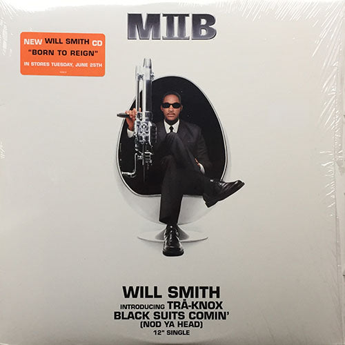 WILL SMITH // BLACK SUITS COMIN' (NOD YA HEAD) (4VER) / NOD YA HEAD (THE REMIX) / MIB2 REMIX