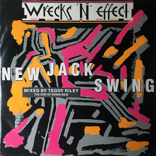 WRECKS-N-EFFECT // NEW JACK SWING (4VER)