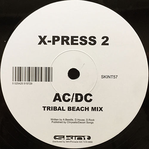 X-PRESS 2 // AC/DC (GANGBANGER MIX) / (TRIBAL BEACH MIX)