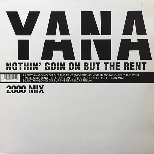 YANA // NOTHIN' GOIN' ON BUT THE RENT (4VER)
