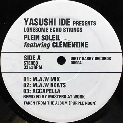 YASUSHI IDE presents LONESOME ECHO STRINGS feat. CLEMENTINE // PLEIN SOLEIL (MASTERS AT WORK REMIX) (5VER)