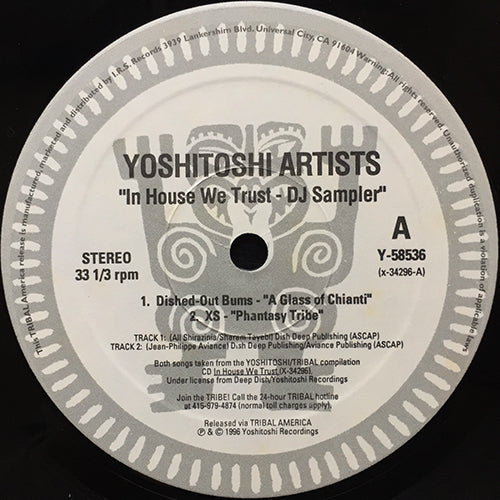 YOSHITOSHI ARTISTS (DISHED-OUT BUMS / XS / SATORI / DEEP SENSATION) // IN HOUSE WE TRUST (EP) inc. A GLASS OF CHIANTI / PHANTASY TRIBE / SATORI / BETTER LOVE