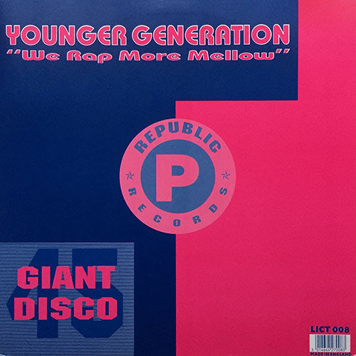 YOUNGER GENERATION // WE RAP MORE MELLOW / RAPPING ALL OVER