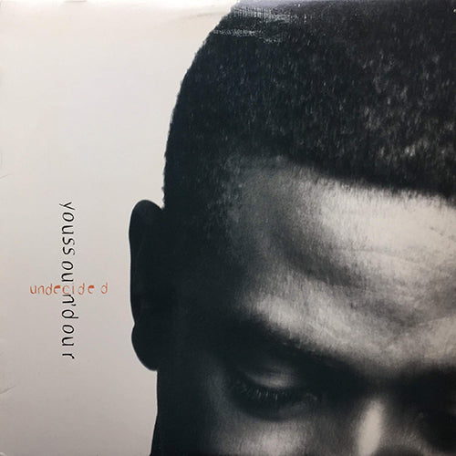 YOUSSOU N'DOUR // UNDECIDED (4VER)