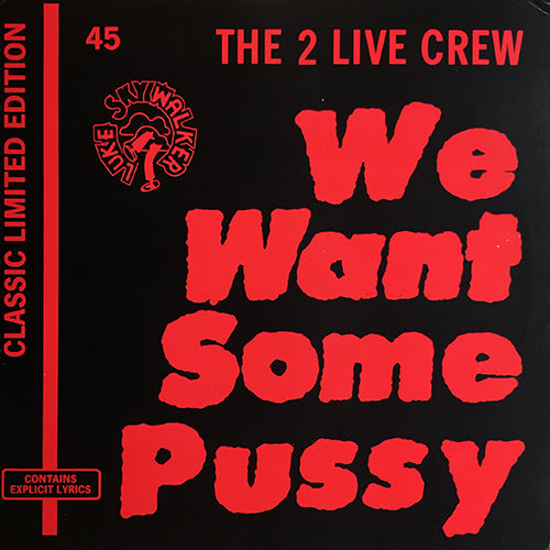 2 LIVE CREW // WE WANT SOME PUSSY (4VER) – next records japan