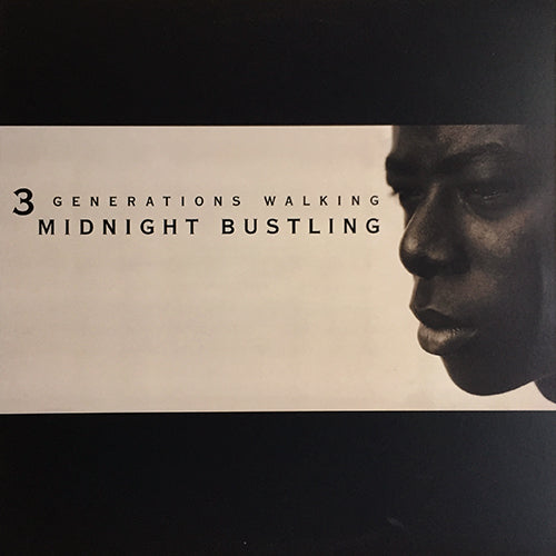 3 GENERATIONS WALKING // MIDNIGHT BUSTLING (3VER)