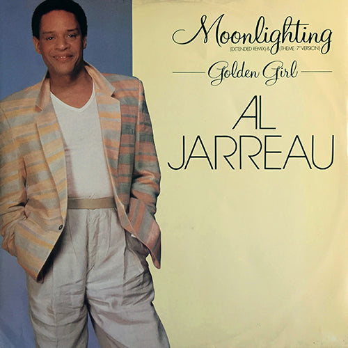 AL JARREAU // MOONLIGHTING "THEME" (EXTENDED REMIX & ORIGINAL) / GOLDEN GIRL