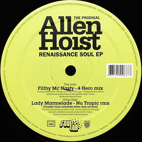 ALLEN HOIST // RENAISSANCE SOUL (EP) inc. FILTHY MC NASTY (4 HERO MIX) / LADY MARMALADE (NU TROPIC RMX)