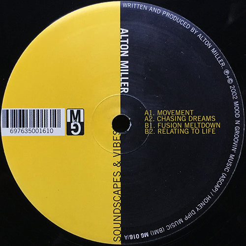 ALTON MILLER // SOUNDSCAPES & VIBES (EP) inc. MOVEMENT / CHASING DRUMS / FUSION MELTDOWN / RELATING TO LIFE