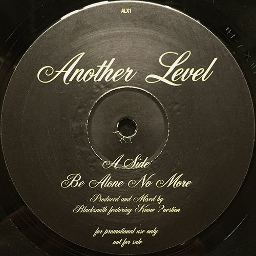 ANOTHER LEVEL // BE ALONE NO MORE (BLACKSMITH REMIX) (2VER)