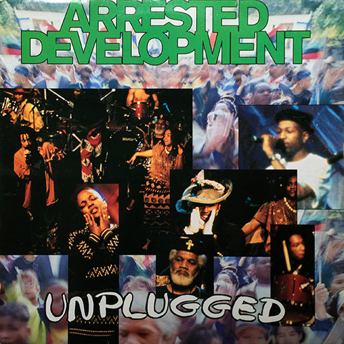 ARRESTED DEVELOPMENT // UNPLUGGED (LP) inc. GIVE A MAN A FISH / THE GETTIN' / NATURAL / SEARCHIN' FOR ONE SOUL / TIME / RAINING REVOLUTION / FISHIN' 4 RELIGION / MAMA'S ALWAYS ON STAGE / U / MR. WENDAL / PEOPLE EVERYDAY