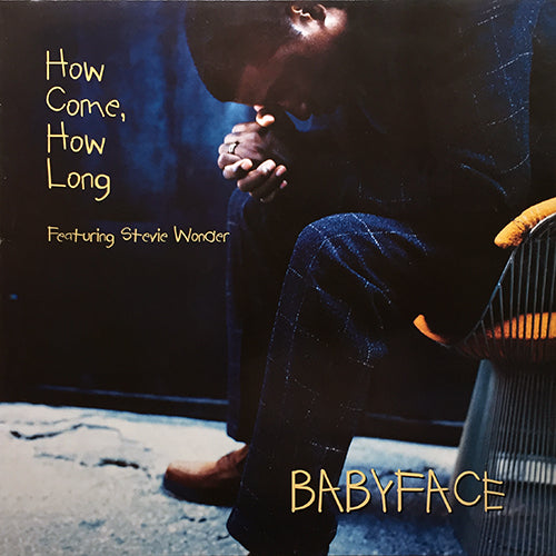 BABYFACE feat. STEVIE WONDER // HOW COME, HOW LONG (3VER) / EVERY TIME I CLOSE MY EYES (TIMBALAND REMIX)