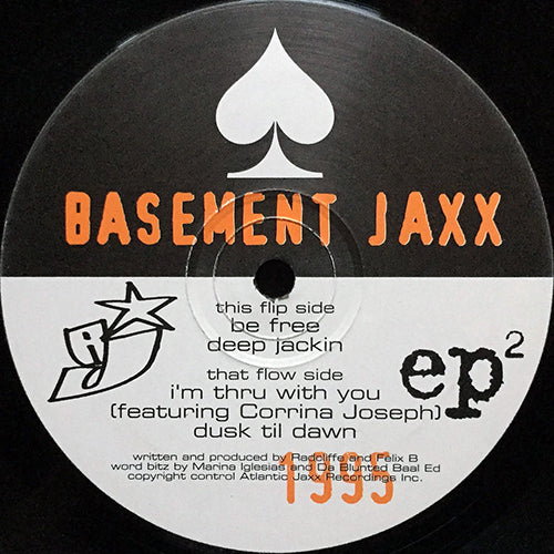 BASEMENT JAXX // EP2 inc. BE FREE / DEEP JACKIN / I'M THRU WITH YOU / DUSK TIL DAWN