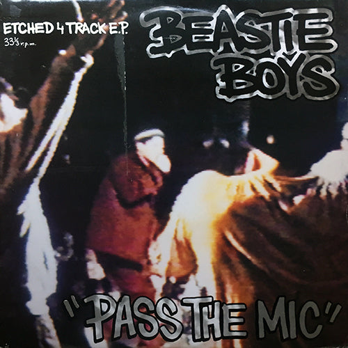 BEASTIE BOYS // PASS THE MIC / TIME FOR LIVIN' / DRUNKEN PRAYING MANTIS STYLE / PROFESSOR BOOTY