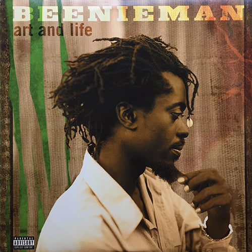 BEENIE MAN // ART AND LIFE (LP) inc. LOVE ME NOW (REMIX & ORIGINAL) / CRAZY NOTION / OLA / GIRLS DEM SUGAR / ORIGINAL TUNE / JAMAICA WAY / ANALYZE THIS / 9 TO 5 / TRUS ME / TUMBLE (LA CAIDA)