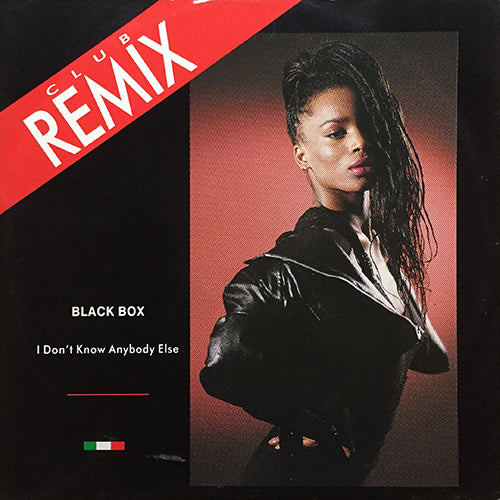 BLACK BOX // I DON'T KNOW ANYBODY ELSE (REMIX) (7:02) / SOUL MIX (5:05) / (ACAPPELLA) (3:05)