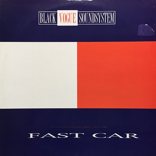 BLACK VOGUE SOUNDSYSTEM // FAST CAR (4VER)