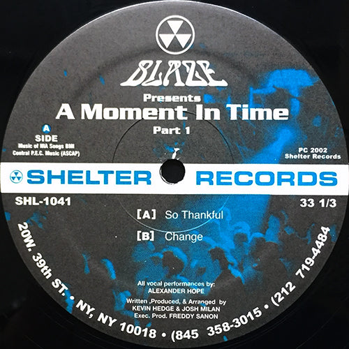 BLAZE presents A MOMENT IN TIME Part 1 // SO THANKFUL / CHANGE