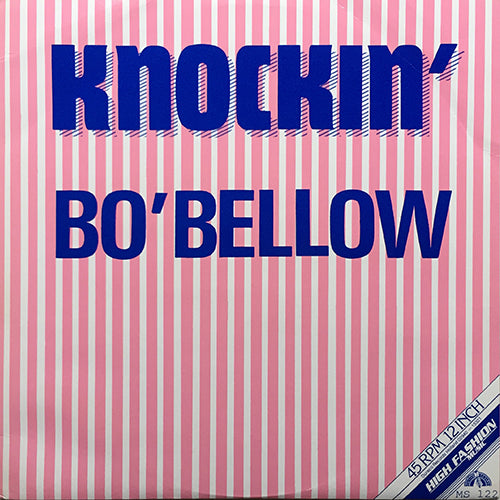 BO' BELLOW // KNOCKIN' (5:55) / INST (6:42) / (BONUS BEATS) (2:28)