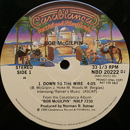 BOB McGILPIN // DOWN TO THE WIRE (4:05) / CHAIN REACTION (4:01)