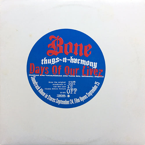 BONE THUGS-N-HARMONY // DAYS OF OUR LIVEZ (4VER)